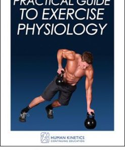 Practical Guide to Exercise Physiology Print CE Course