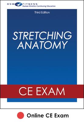 Stretching Anatomy 3rd Edition Online CE Exam