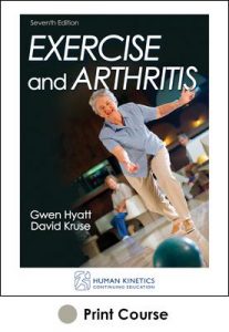 Exercise and Arthritis  Print CE Course-7th Edition