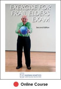 Exercise for Frail Elders Online CE Course 2nd Edition