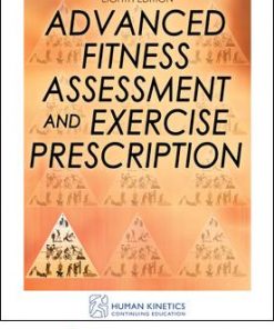 Advanced Fitness Assessment and Exercise Prescription Online CE Course-8th Edition