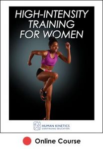 High-Intensity Training for Women Online CE Course