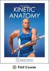 Kinetic Anatomy Print CE Course-3rd Edition