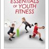 Essentials of Youth Fitness Ebook With CE Exam