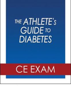 Athlete's Guide to Diabetes Online CE Exam, The