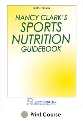 Nancy Clark's Sports Nutrition Guidebook Print CE Course-6th Edition