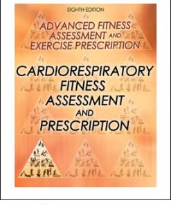 Cardiorespiratory Fitness Assessment and Prescription Online CE Course-8th Edition