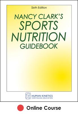 Nancy Clark's Sports Nutrition Guidebook Online CE Course-6th Edition